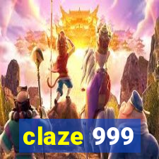 claze 999